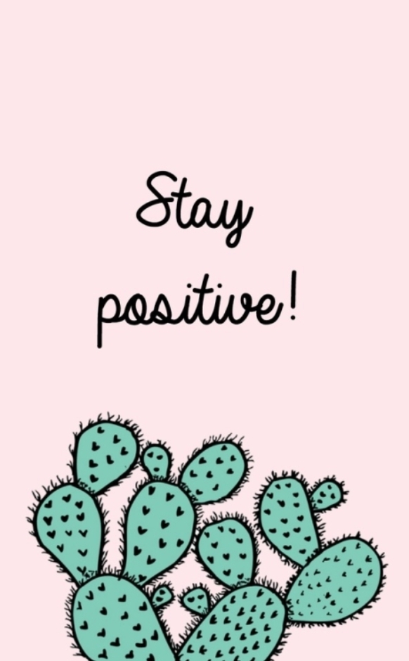 stay positive