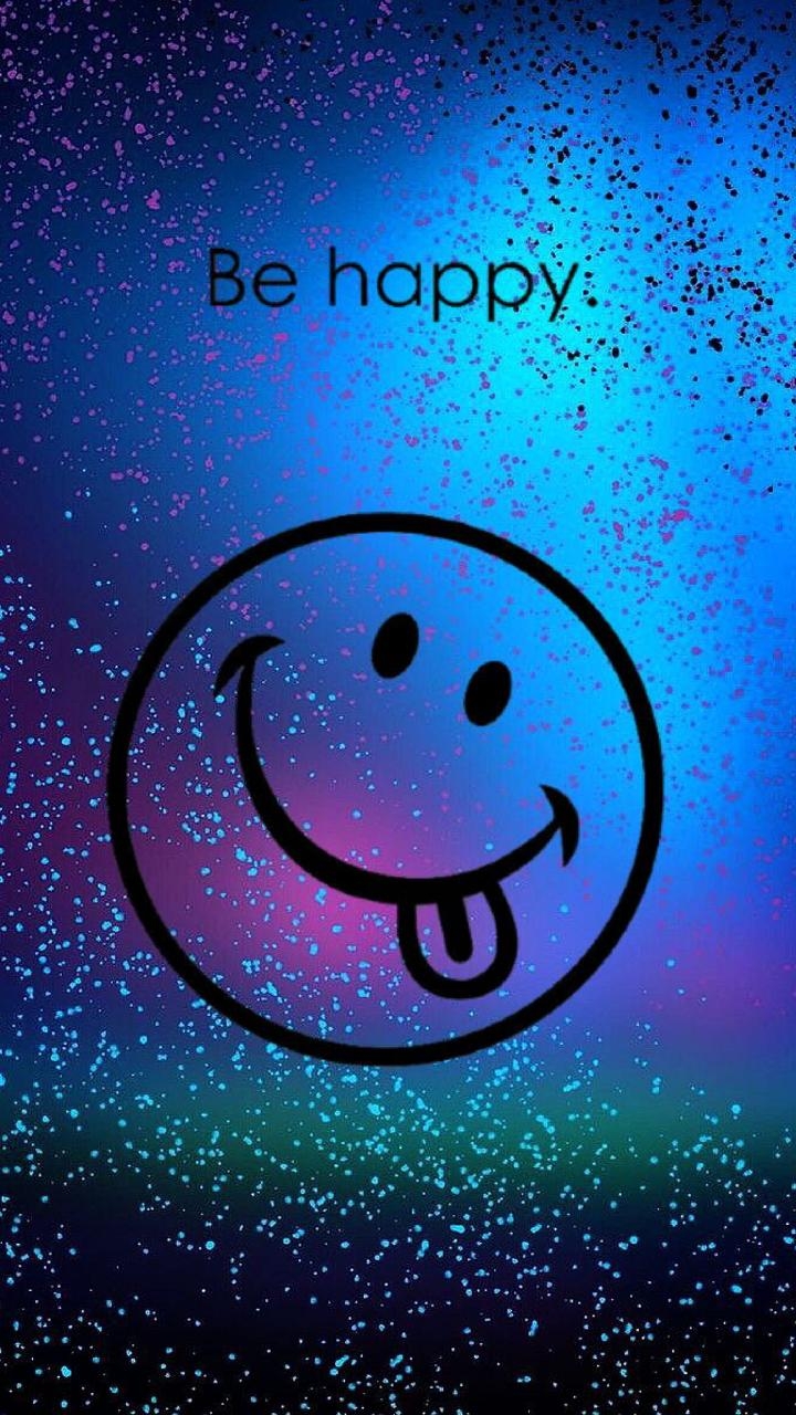 BE HAPPY