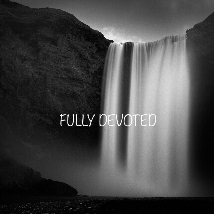 FULLY DEVOTED