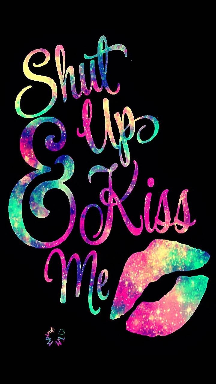 shutup and kiss