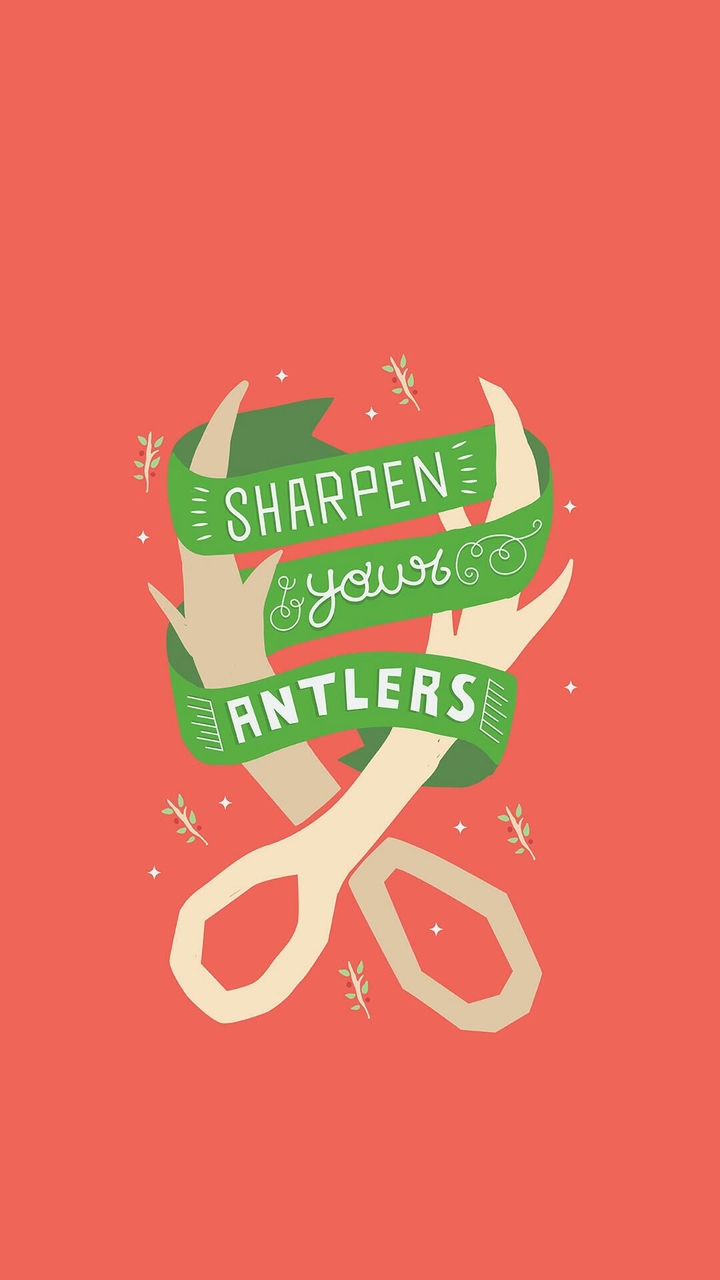 Sharpen yours antlers