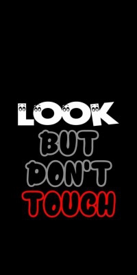 look but dont