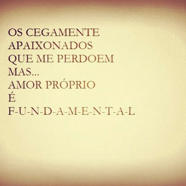 Amor Próprio é Tudo.