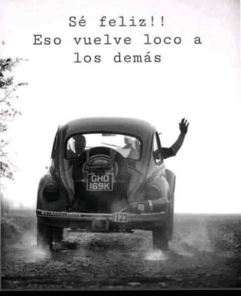 Vayan a ser felices es gratis....?️??