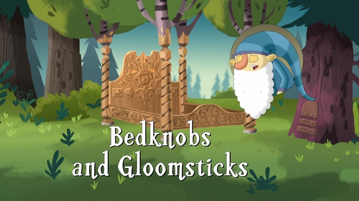 Bedknobs and Gloomsticks S2e14a