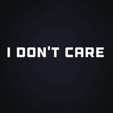 #Idon'tcare# important