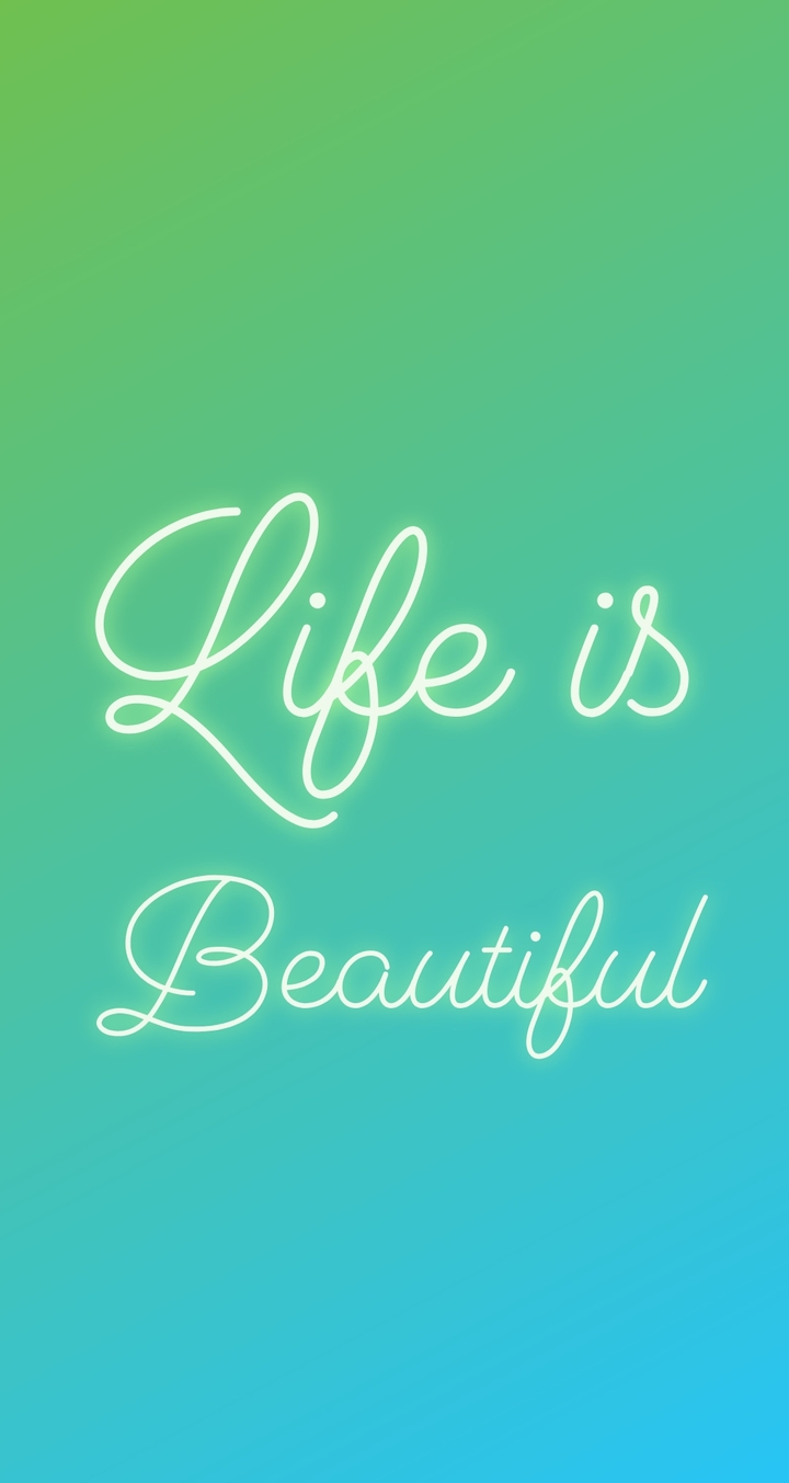 life is Beautiful