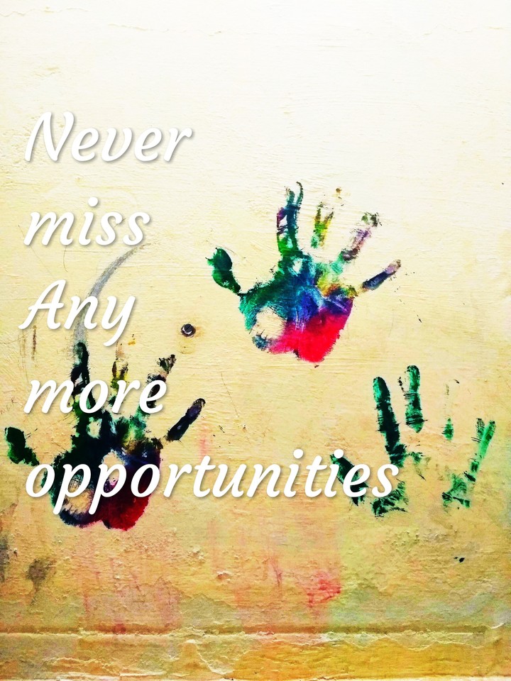 Never miss any more opportunities...
