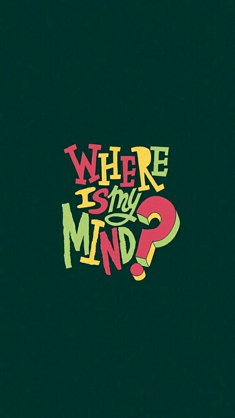where is my mind
