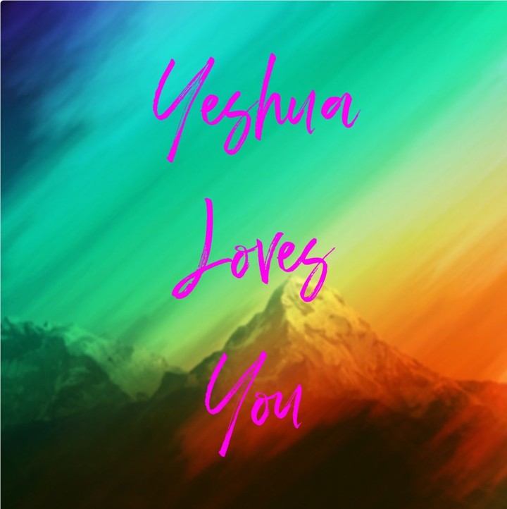 Yeshua Loves You Always