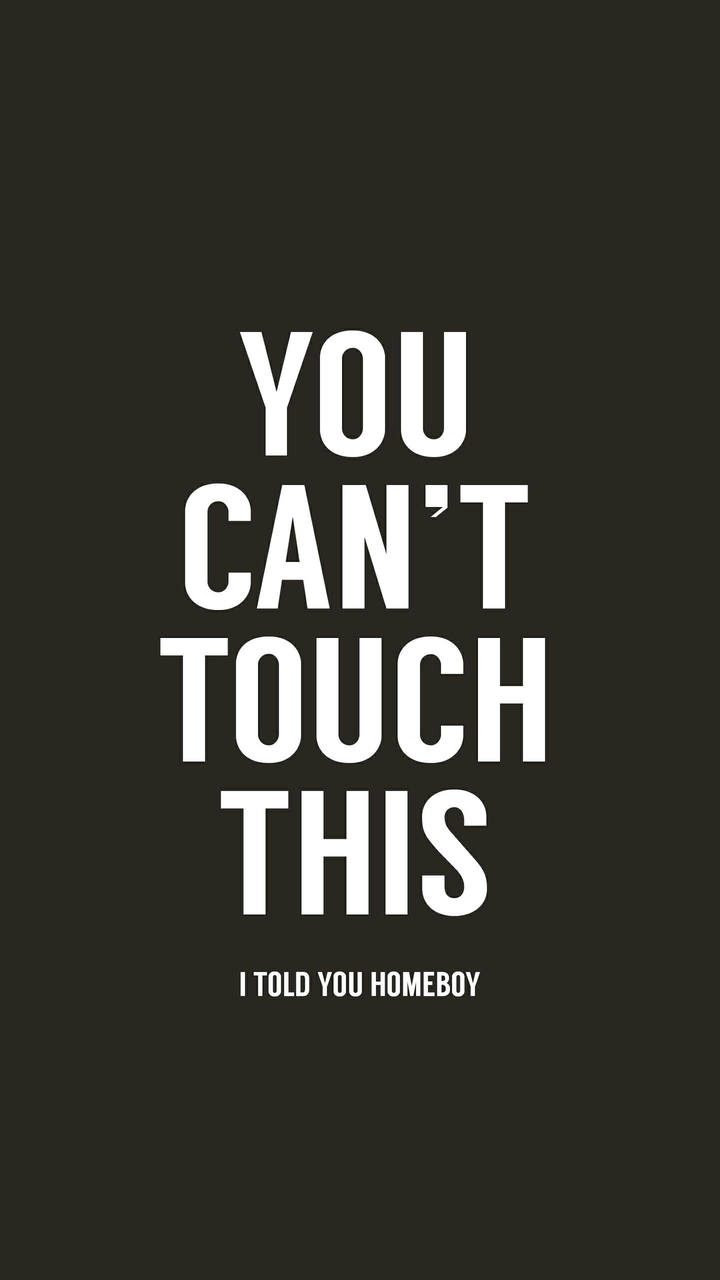 Can't Touch This