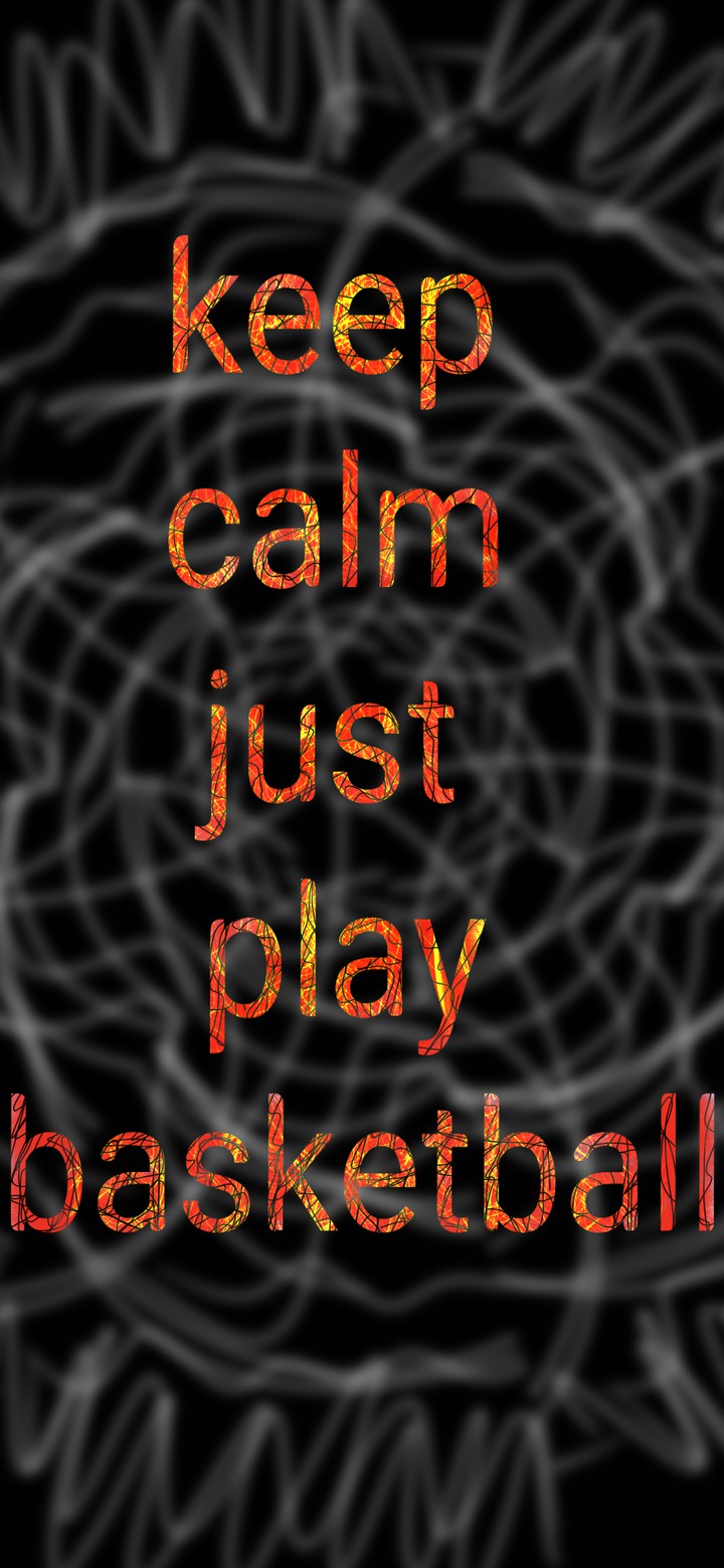 keep calm and play basketball