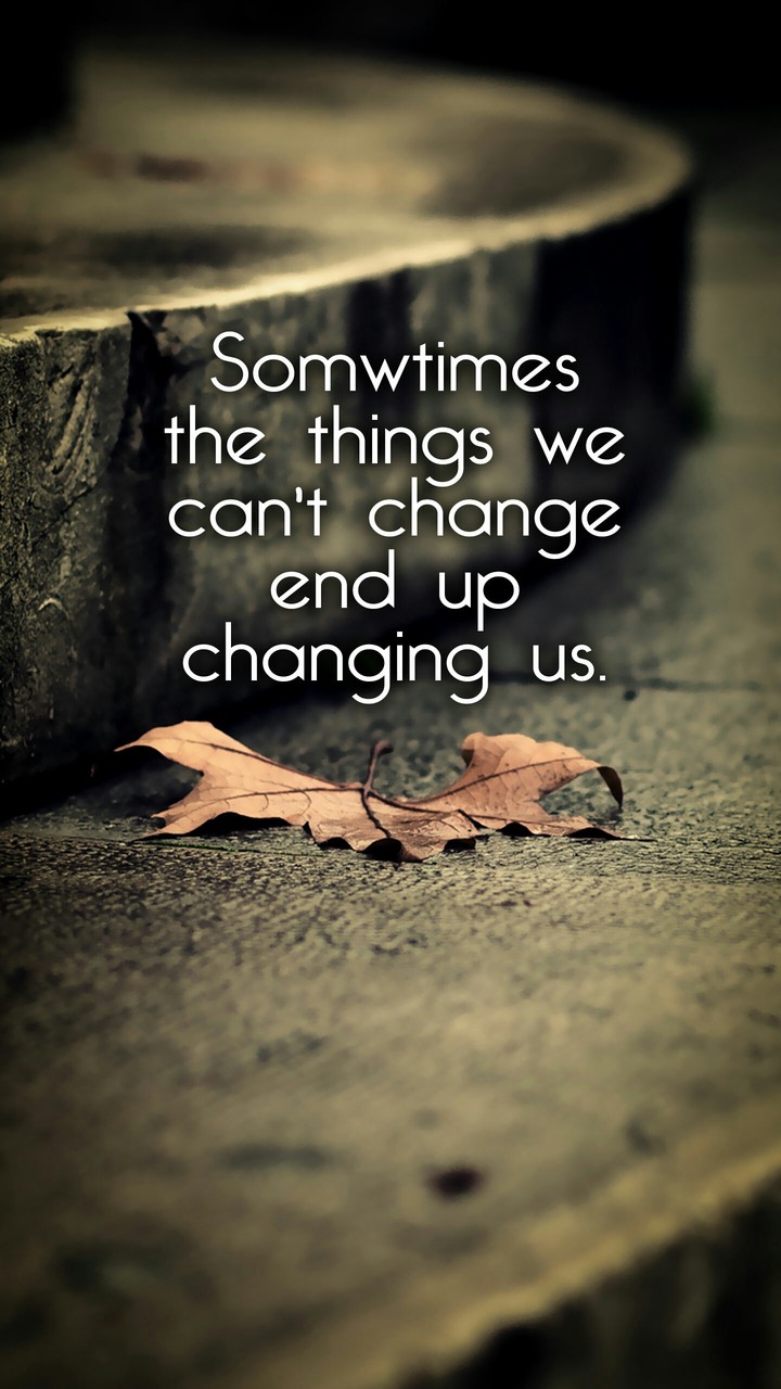 changing life..
