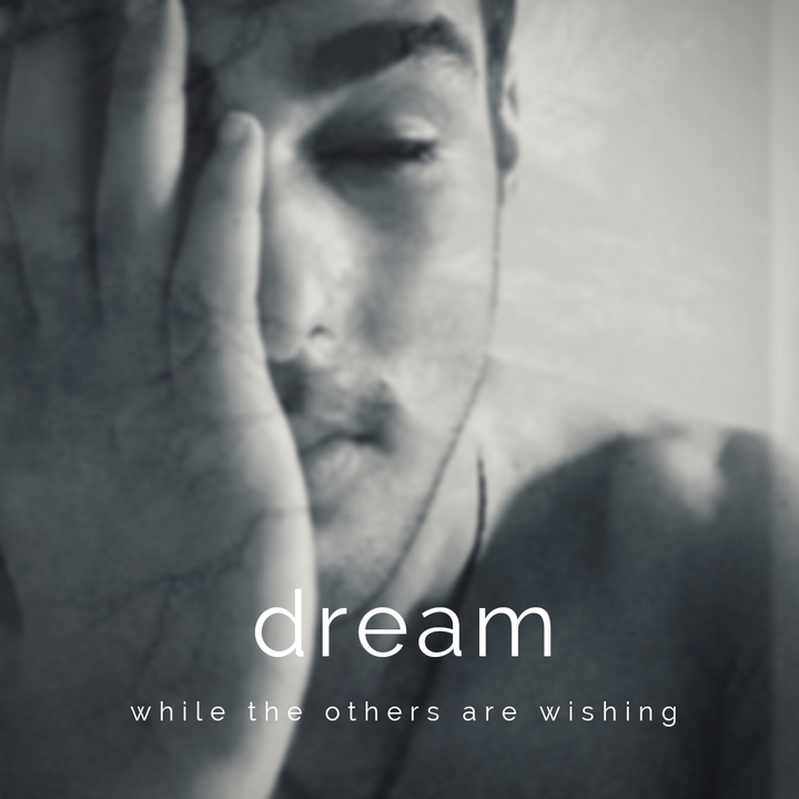 dream 》 achieve