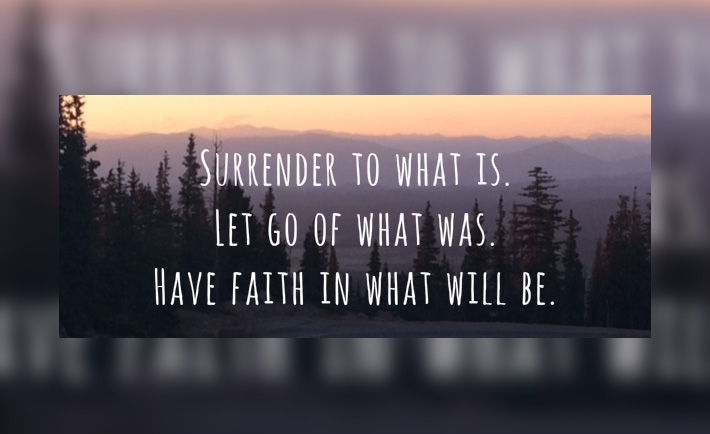 Surrender and Have Faith
