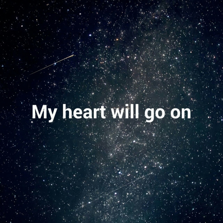 my heart will go on