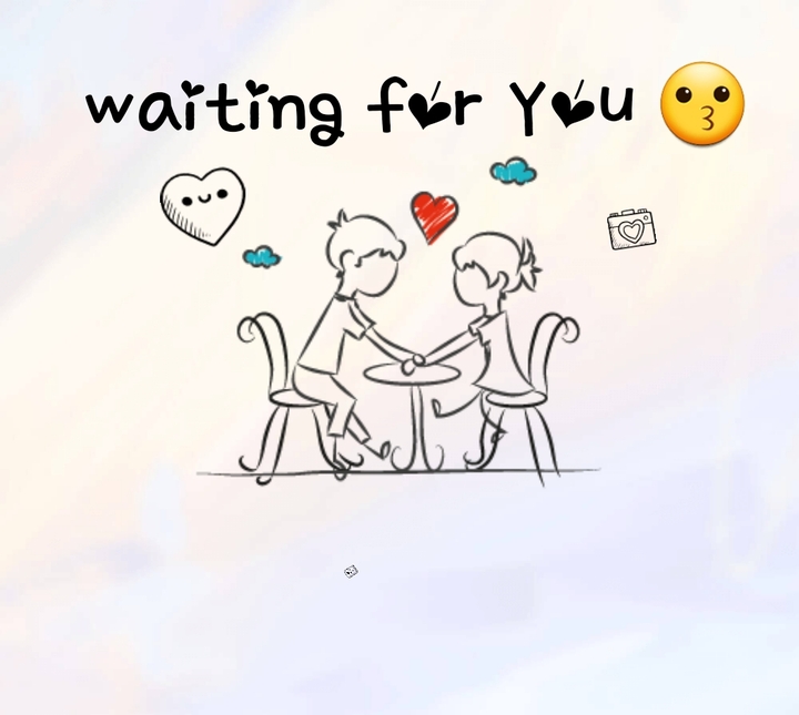 waiting for you