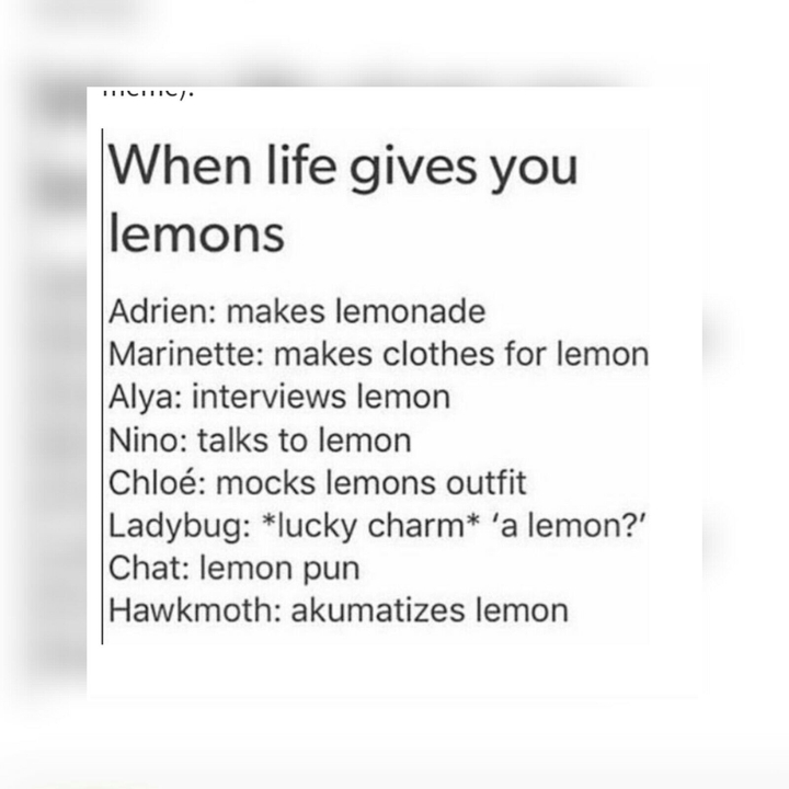 When life gives you lemons - Miraculous ladybug