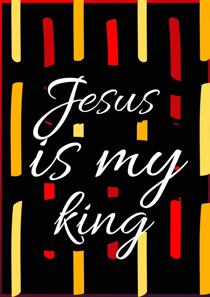 Jesus is my king