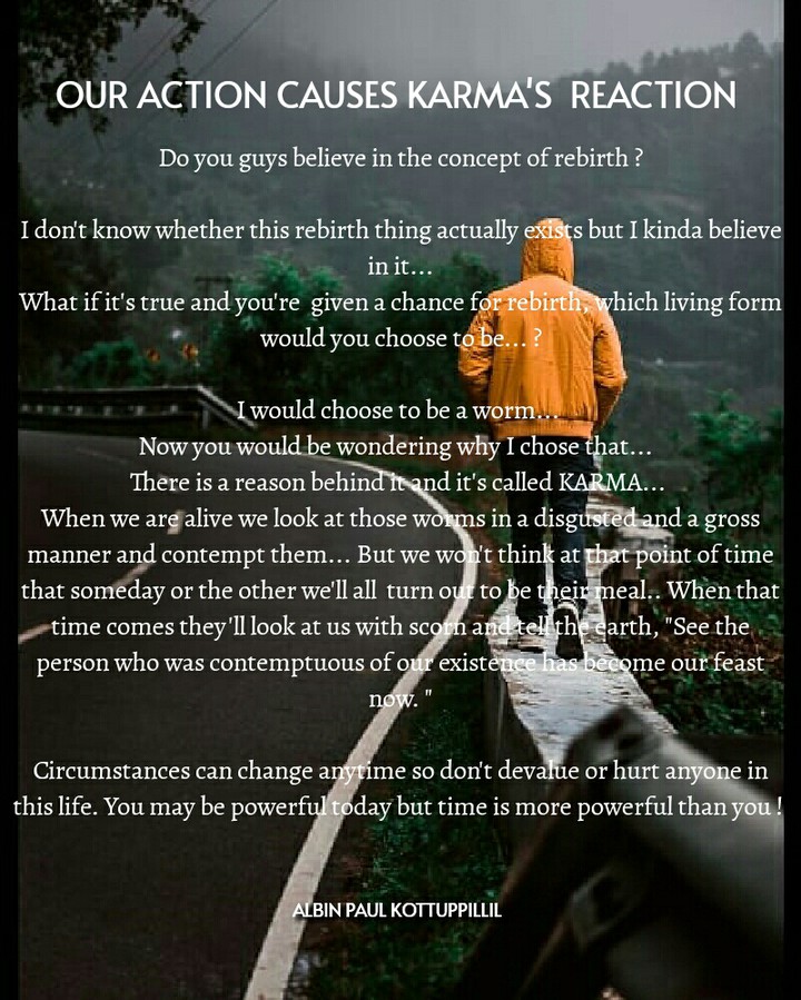 OUR ACTION CAUSES KARMA'S  REACTION