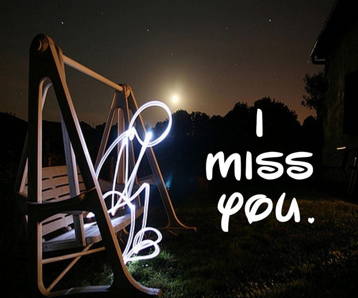 i miss you