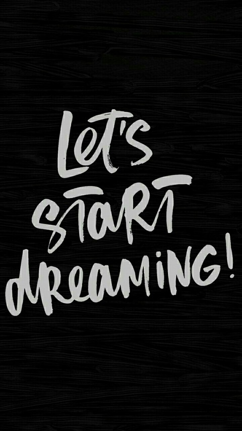 Let's start dreaming!