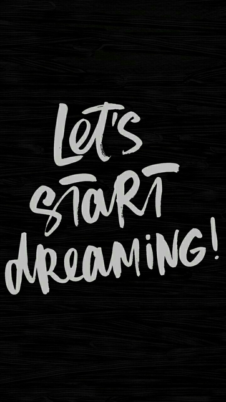 Let's start dreaming!