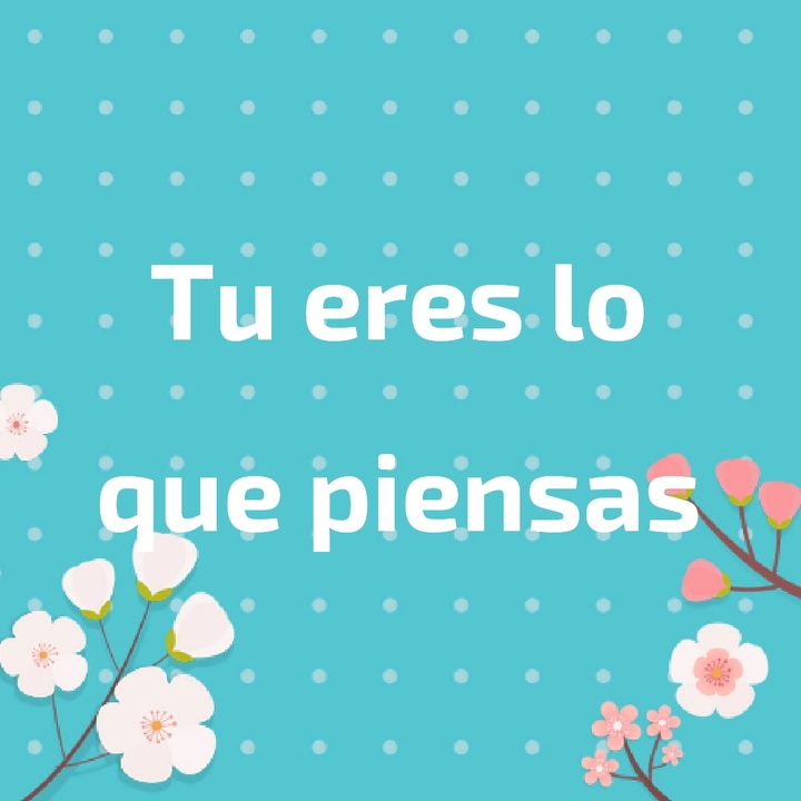 Cuida tus pensamientos