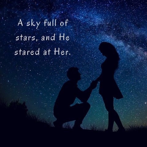 A sky full of stars and he stared at her