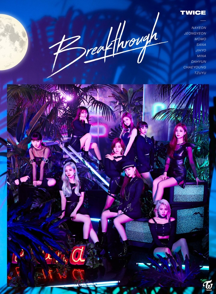 Breakthrough
❤TWICE