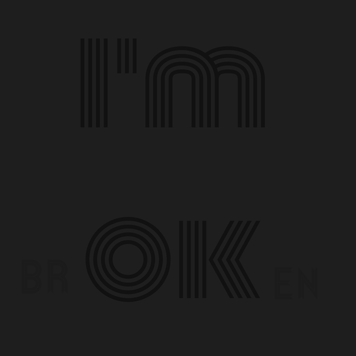 I'm ok...