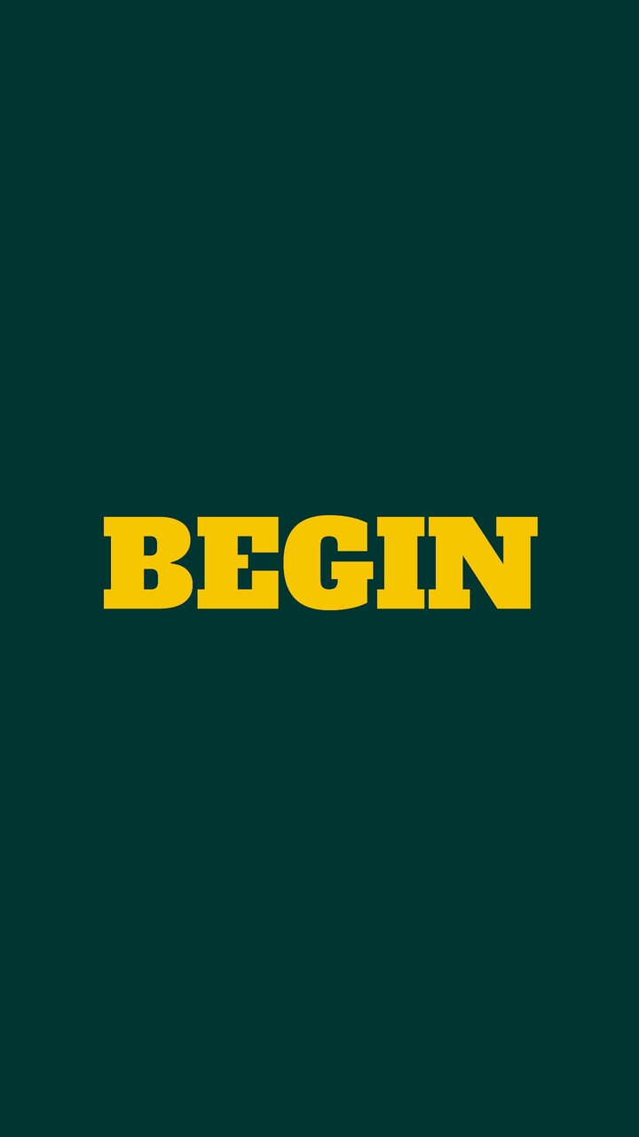 JUST BEGIN.