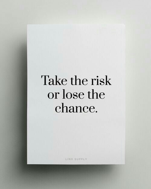 Take the Risk