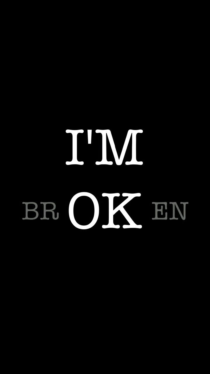 You broken?