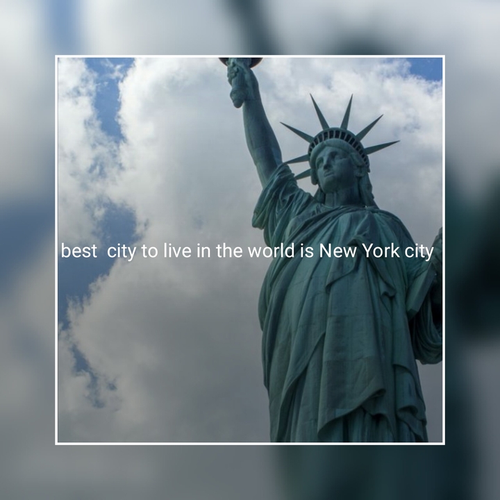 best city to live in the world is New York city