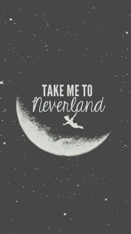 TAKE ME TO NEVERLAND