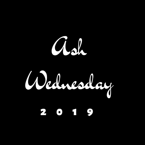 Ash wednesday 2019