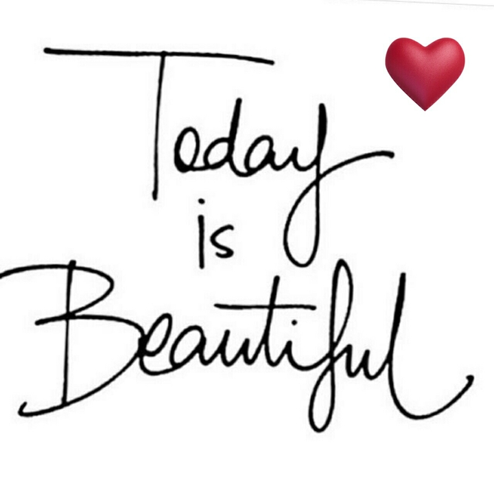 today is beatiful