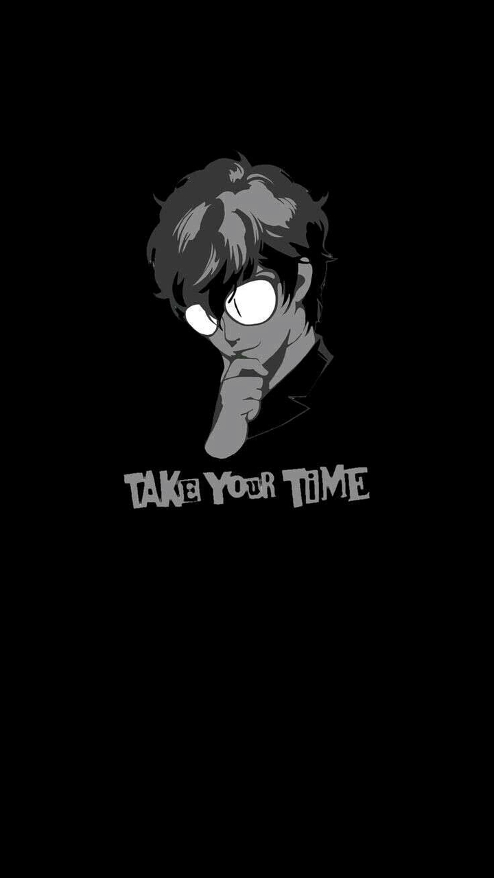 teke your time