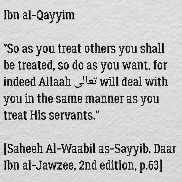 So as you treat others you shall be treated