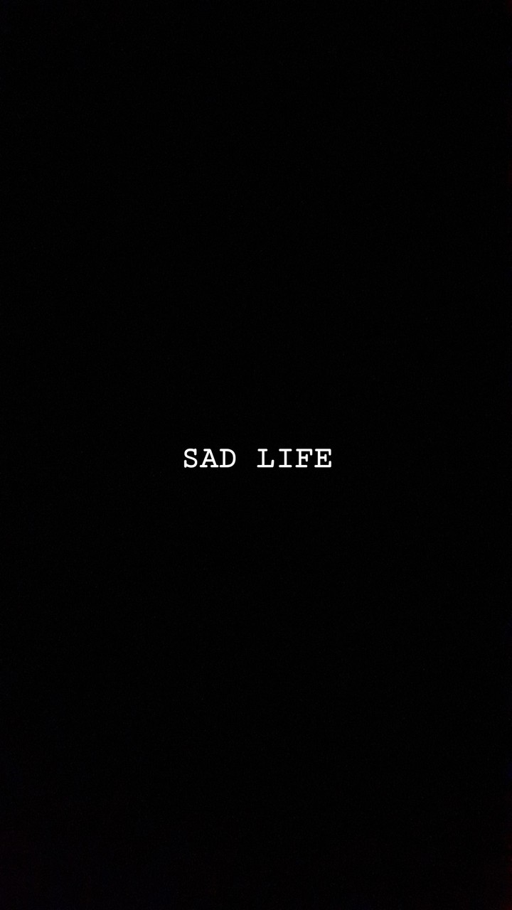 Sad life