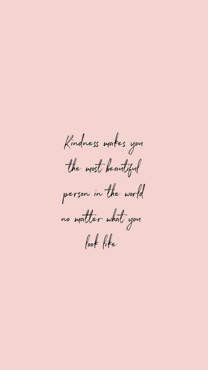 kindness look good on you.