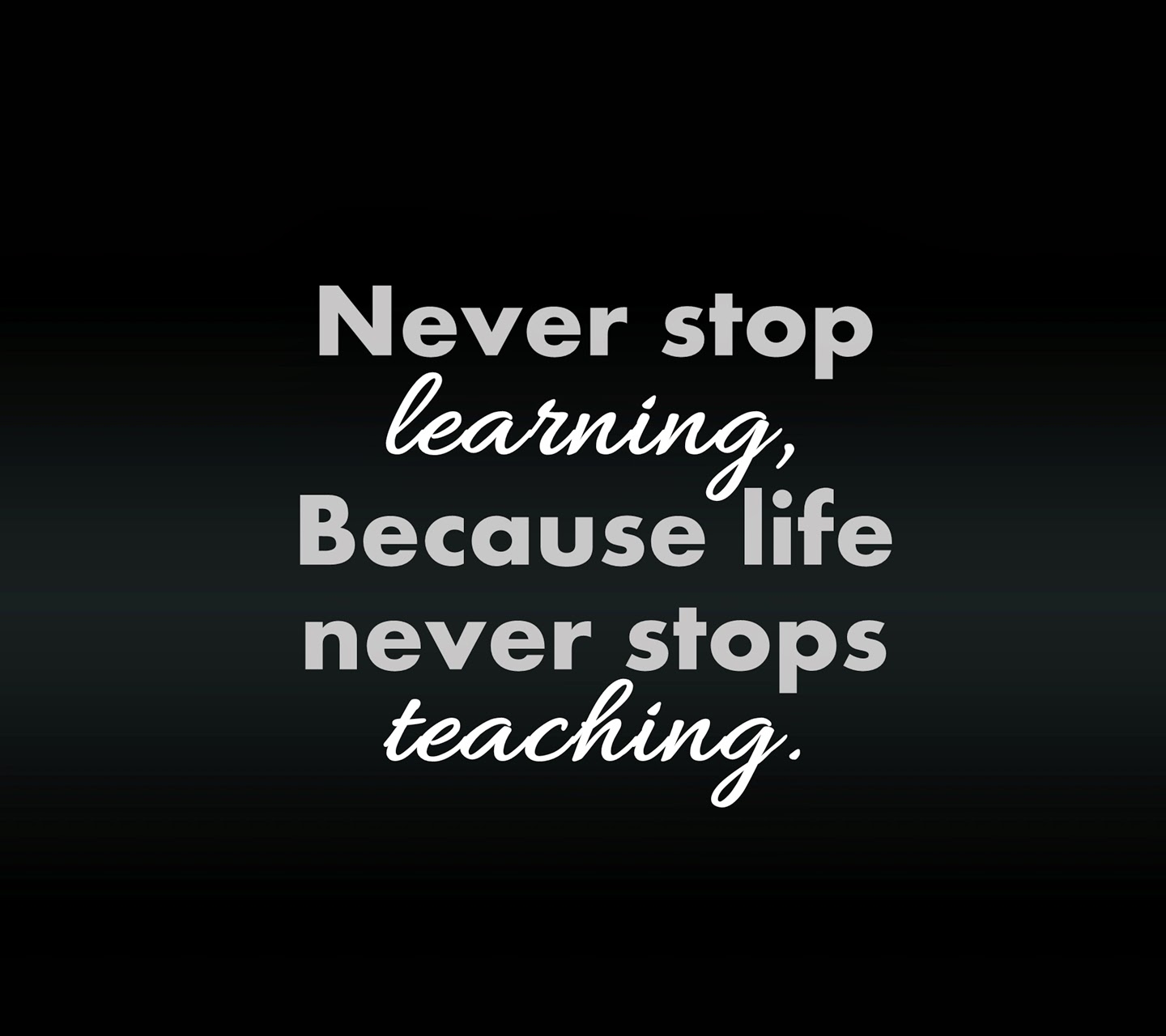 Never Stop Learning ✌