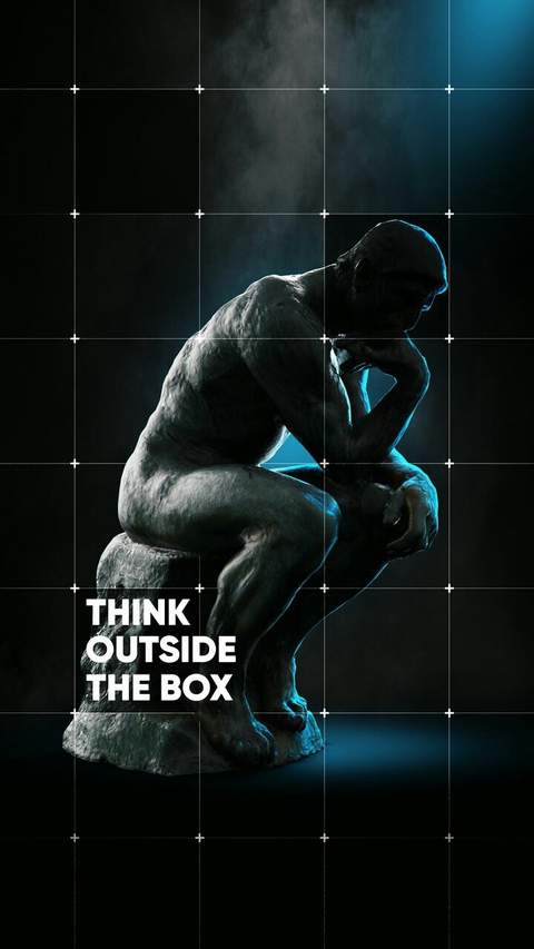 Think outside of the Box.