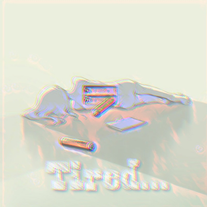 So tired