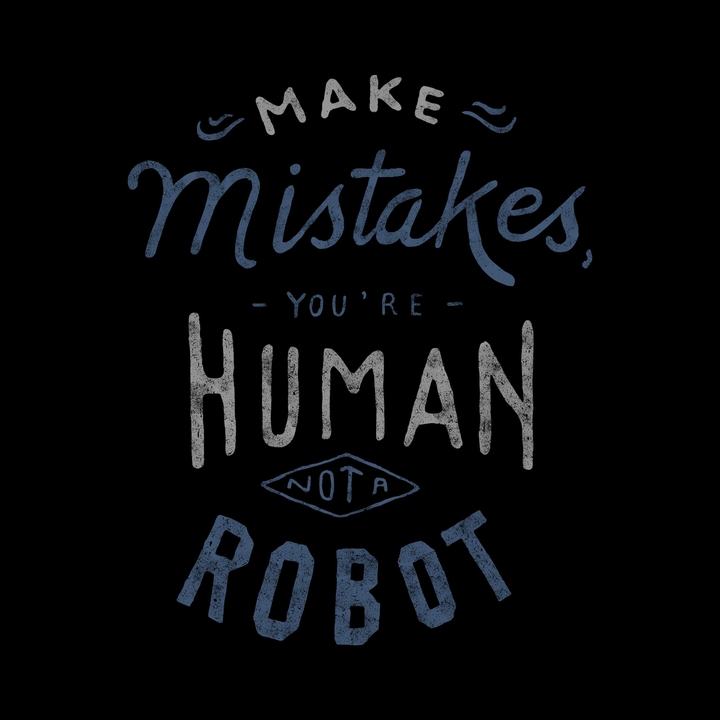 Make mistakes......