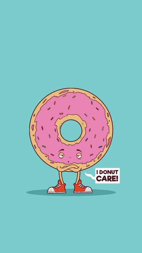 I donut care