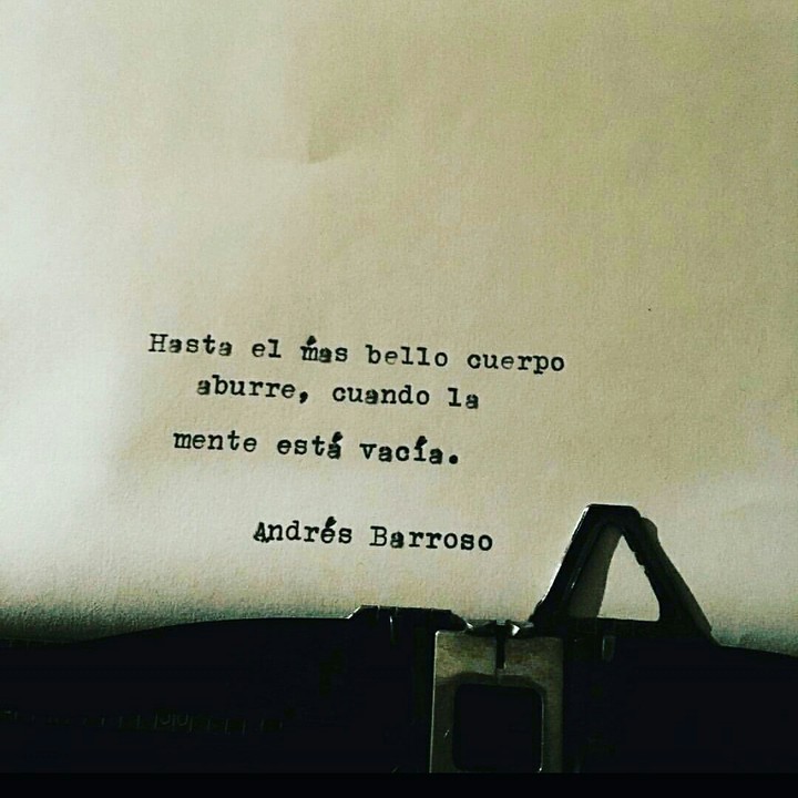 even the most beautiful body bores, when the mind is empty