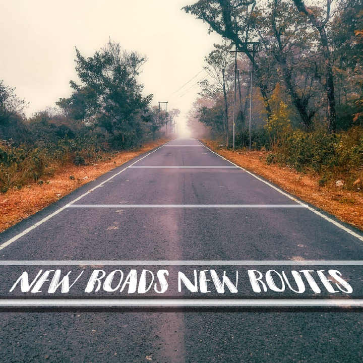 New Roads New Routes