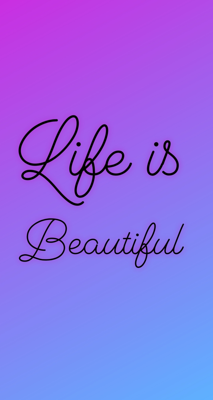 life is Beautiful